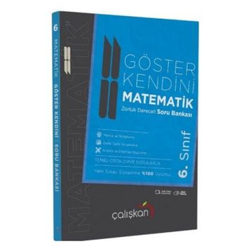 6. Sınıf Göster Kendini Matematik Zorluk Dereceli Soru Bankası - Çalışkan Yayınları