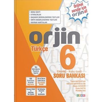 6. Sınıf Orjin Türkçe Konu Özetli Soru Bankası Gama Yayınları