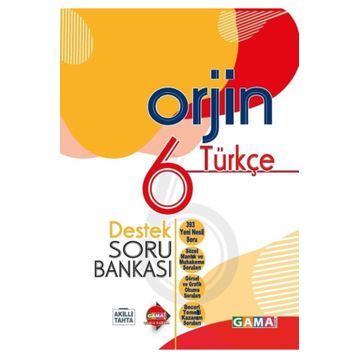 6. Sınıf Orjin Türkçe Konu Özetli Soru Bankası Gama Yayınları