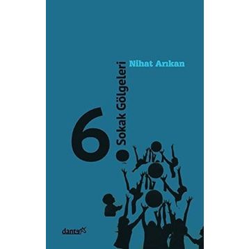 6. Sokak Gölgeleri - Nihat Arıkan