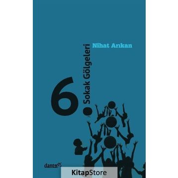 6. Sokak Gölgeleri - Nihat Arıkan