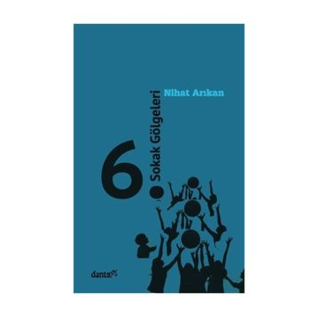 6. Sokak Gölgeleri - Nihat Arıkan