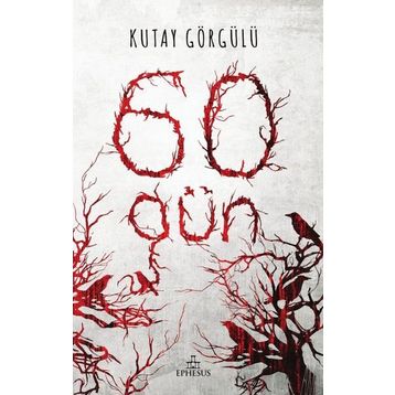 60 Gün - Kutay Görgülü