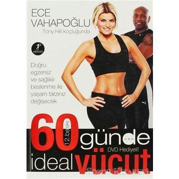 60 GÜNDE İDEAL VÜCUT (KUŞE KAĞIT-DVD EKLI) - ECE VAHAPOĞLU