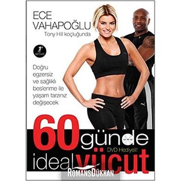 60 GÜNDE İDEAL VÜCUT (KUŞE KAĞIT-DVD EKLI) - ECE VAHAPOĞLU