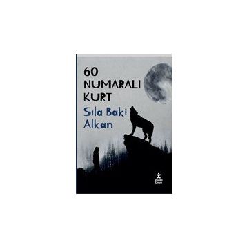 60 Numaralı Kurt - Sıla Baki Alkan