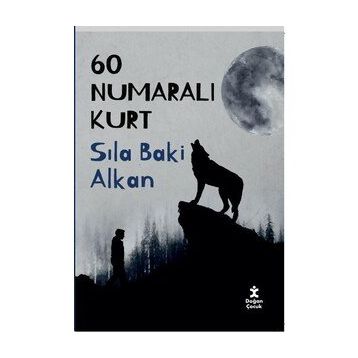 60 Numaralı Kurt - Sıla Baki Alkan