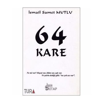 64 Kare - İsmail Samet Mutlu
