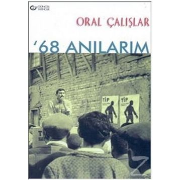 68 ANILARIM - ORAL ÇALIŞLAR