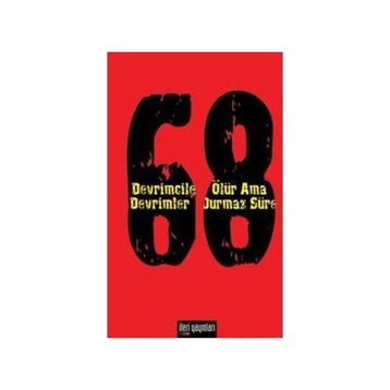 68 - DEVRIMCILER ÖLÜR AMA DEVRIMLER DURMAZ SÜRER - KOLEKTIF