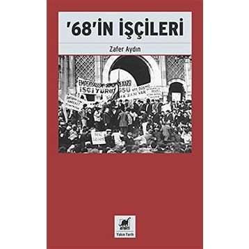 68'in İşçileri - Zafer Aydın