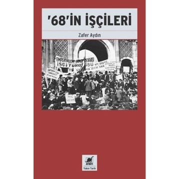 68'in İşçileri - Zafer Aydın