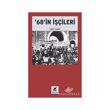 68'in İşçileri - Zafer Aydın