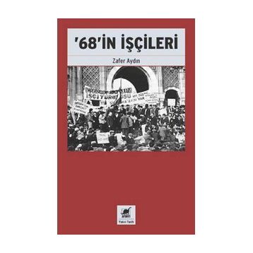 68'in İşçileri - Zafer Aydın