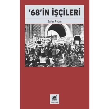 68'in İşçileri - Zafer Aydın