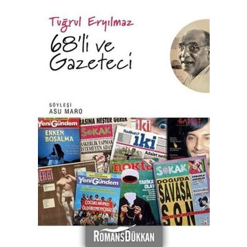 68'li ve Gazeteci - Tuğrul Eryılmaz