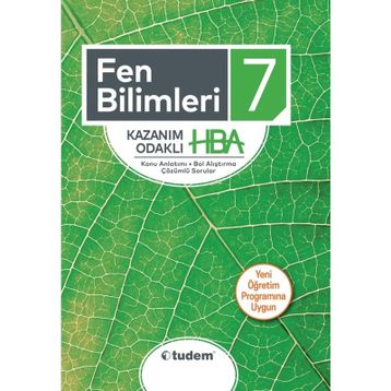 7 .Sınıf Fen Bilimleri Kazanım Odaklı HBA - Tudem Yayınları