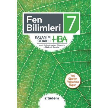 7 .Sınıf Fen Bilimleri Kazanım Odaklı HBA - Tudem Yayınları