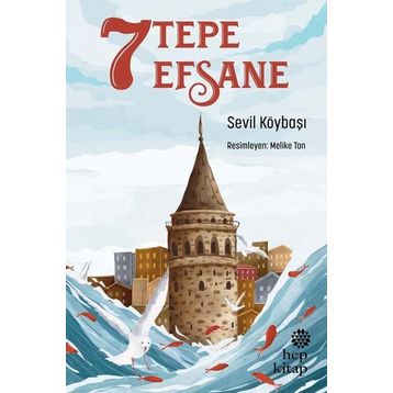 7 Tepe 7 Efsane - Sevil Köybaşı