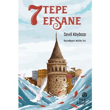 7 Tepe 7 Efsane - Sevil Köybaşı