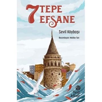 7 Tepe 7 Efsane - Sevil Köybaşı