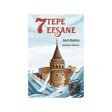 7 Tepe 7 Efsane - Sevil Köybaşı