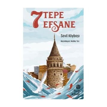 7 Tepe 7 Efsane - Sevil Köybaşı