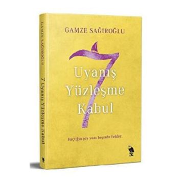 7 Uyanış Yüzleşme Kabul Gamze Sağıroğlu
