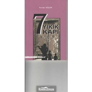 7 Yıkık Kapı - Feride Küçük