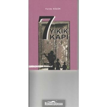 7 Yıkık Kapı - Feride Küçük