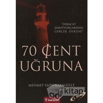 70 CENT UĞRUNA - MEHMET EMIN KARAGÜLLE