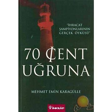 70 CENT UĞRUNA - MEHMET EMIN KARAGÜLLE