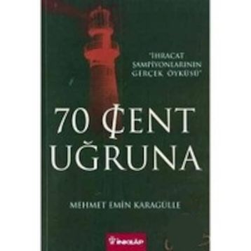70 CENT UĞRUNA - MEHMET EMIN KARAGÜLLE