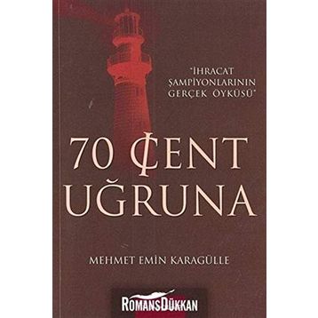 70 CENT UĞRUNA - MEHMET EMIN KARAGÜLLE