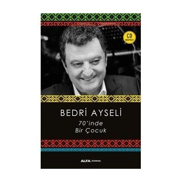 70inde Bir Çocuk - Bedri Ayselii