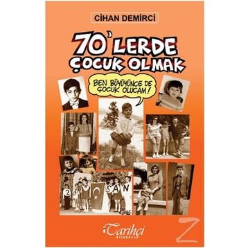 70'lerde Çocuk Olmak - Cihan Demirci