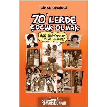 70'lerde Çocuk Olmak - Cihan Demirci