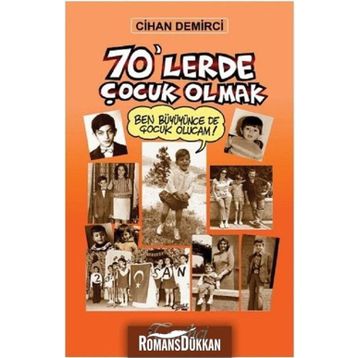 70'lerde Çocuk Olmok - Cihan Demirci