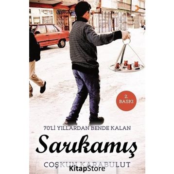 70’li Yıllarda Bende Kalan Sarıkamış - Coşkun Karabulut