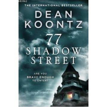77 SHADOW STREET - DEAN R. KOONTZ
