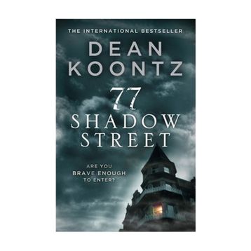 77 SHADOW STREET - DEAN R. KOONTZ