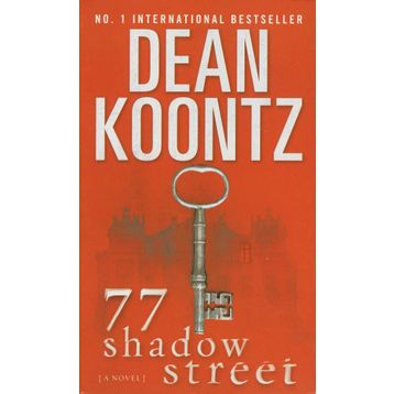 77 SHADOW STREET - DEAN R. KOONTZ