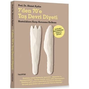 7'den 70'e Taş Devri Diyeti - Ahmet Aydın