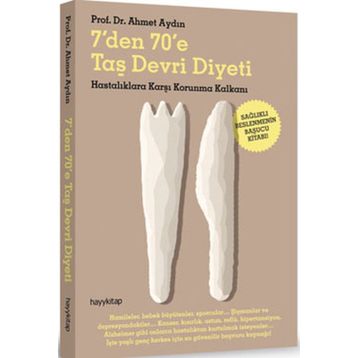 7'den 70'e Taş Devri Diyeti - Ahmet Aydın