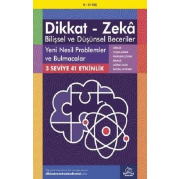 8-12 Yaş Dikkat Zeka Bilişsel ve Düşünsel Beceriler Yeni Nesil Problemler ve Bulmacalar - Lynn Adams