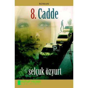 8. Cadde - Selçuk Özyurt