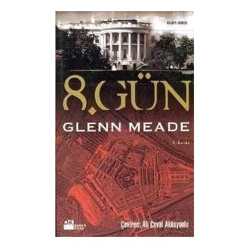 8. GÜN - GLENN MEADE