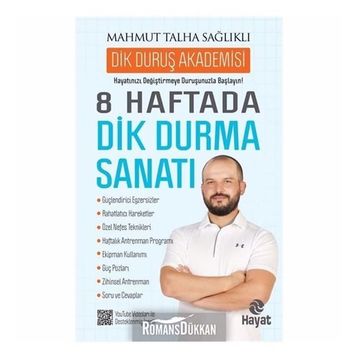 8 Haftada Dik Durma Sanatı - Mahmut Talha Sağlıklı