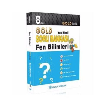 8. Sınıf Fen Bilimleri Gold Serisi Yeni Nesil Soru Bankası - Mutlu Yayınları