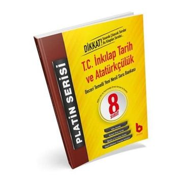 8. Sınıf LGS 1. Dönem T.C. İnkılap Tarihi ve Atatürkçülük Beceri Temelli Yeni Nesil Soru Bankası Platin Serisi-Basamak Yayınları